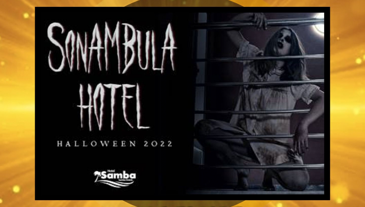 ▷ SONÁMBULA HOTEL HALLOWEEN (Samba Hotels)